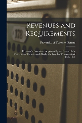 Libro Revenues And Requirements [microform]: Report Of A ...