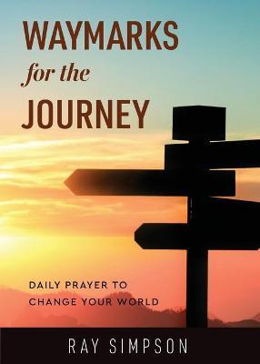 Libro Waymarks For The Journey : Daily Prayer To Change Y...