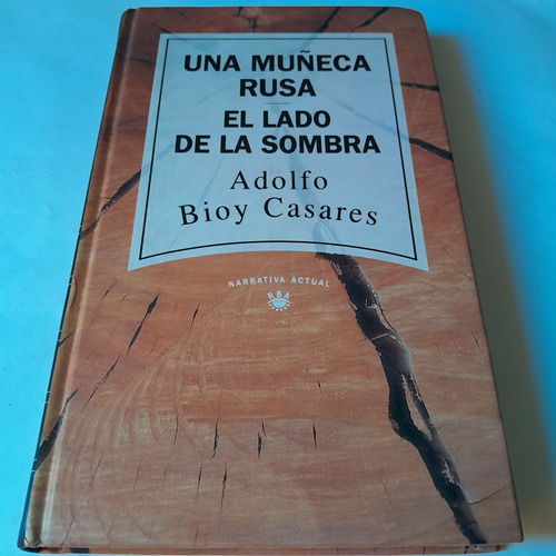 Libro,una Muñeca Rusa,el Lado De La Sombra,bioy Casares