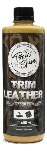 Trim Leather Revividor De Cueros Toxic Shine 600ml