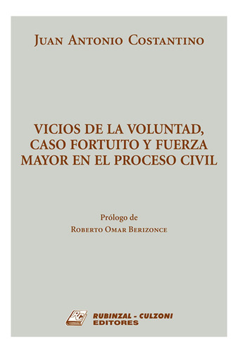 Vicios De La Voluntad, Caso Fortuito Y Fuerza Mayor En El Pr