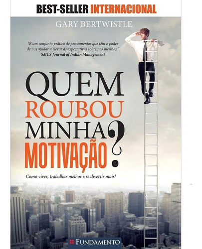 Quem Roubou Minha Motivação?