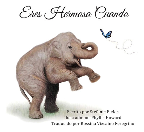 Libro: Eres Hermosa Cuando: Youre Beautiful When (spanish E