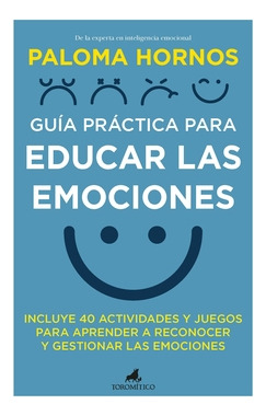 Libro Guía Práctica Para Educar Las Emociones Incluye 40 Act