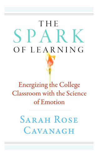 Libro: The Spark Of Learning: Energizing The College Classro