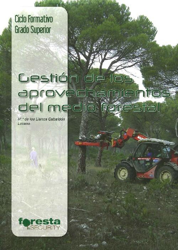 Libro Gestión De Los Aprovechamientos Del Medio Forestal De