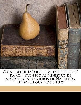 Libro Cuesti N De M Xico : Cartas De D. Jos  Ram N Pachec...