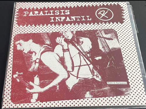 Paralisis Infantil - Hijos De Burgueses (vinilo) - Punk