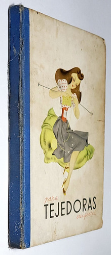 Manual Y Modelos De Tejido. 1943. Tejido, Lana, Telar, (Usado)