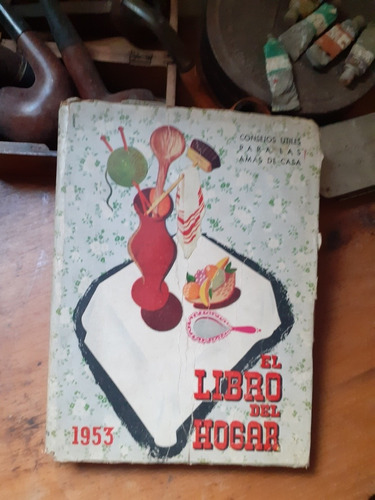 El Libro Del Hogar 1953 Consejos Útiles Para Amas De Casa