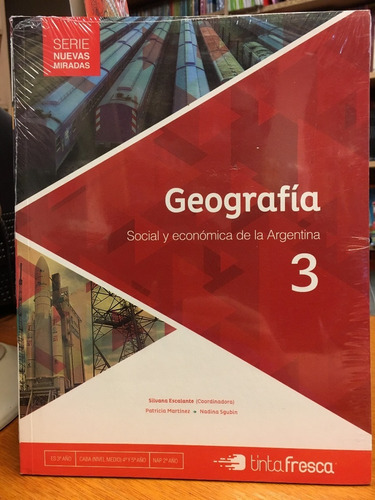 Serie Nuevas Miradas Geografia 3  - Silvana Escalante