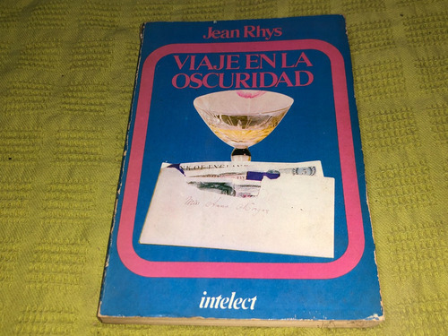 Viaje En La Oscuridad - Jean Rhys - Javier Vergara