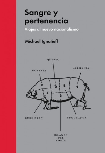 Sangre Y Pertenencia, De Ignatieff, Michael. Editorial El Hombre Del Tr3es En Español