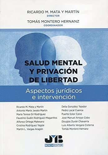 Salud Mental Y Privación De Libertad: Aspectos Jurídicos E I