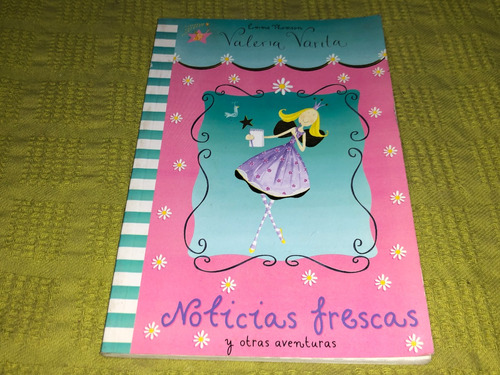 Valeria Varita, Noticias Frescas Y Otras Aventuras - Thomson