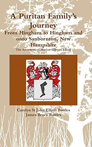 A Puritan Familys Journey From Hingham To Hingham And Onto S