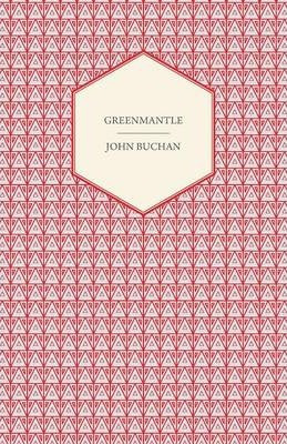 Libro Green Mantel - John Buchan