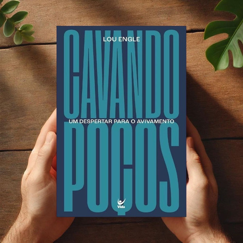 Cavando Poços - Lou Engle | Um Chamado Para O Avivamento E A Busca Espiritual | Livro De Fé E Propósito | Frete Rápido