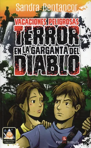 Vacaciones Peligrosas. Terror En La Garganta Del Diablo. - S