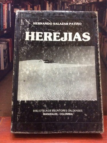 Herejías - Hernando Salazar Patiño - Ensayos - L Colombiana