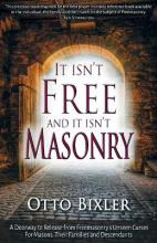 Libro It Isn't Free And It Isn't Masonry : A Doorway To R...