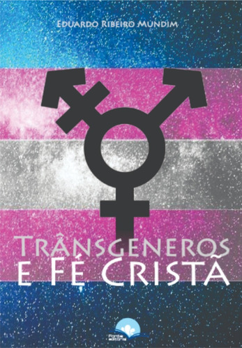 Transgêneros E Fé Cristã