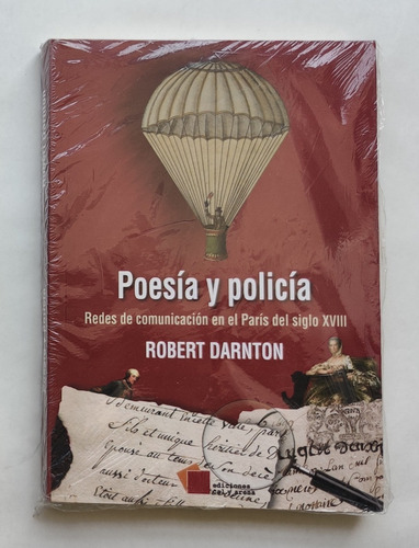 Libro Poesía Y Policía Redes De Comunicación En El París Del