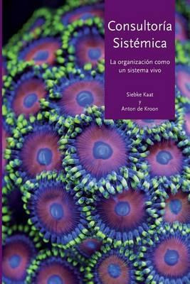 Libro Consultor A Sist Mica : La Organizaci N Como Un Sis...