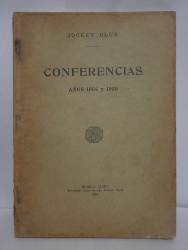 Conferencias, Jockey Club Buenos Aires,1934/35