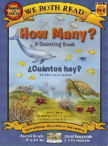 How Many? Cuantos Hay?: Spanish/english Bilingual Edition (we Both Read - Level Pk-k) : A Countin..., De D J Panec. Editorial Treasure Bay, Tapa Blanda En Inglés