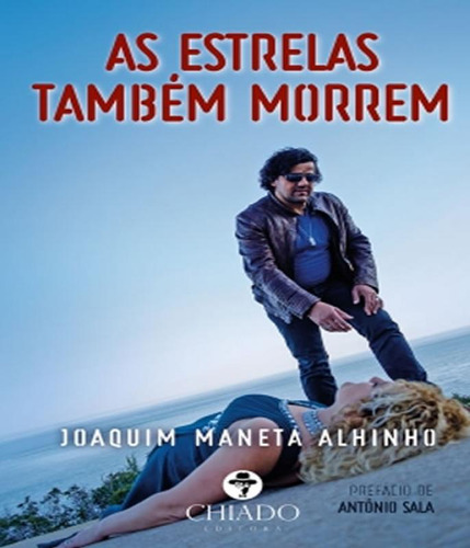 Estrelas Tambem Morrem, As, De Alhinho, Joaquim Maneta., Vol. 01., Edição 1 Em Português