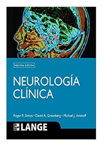 Neurología Clínica 7° Edición Simon / Greenberg / Aminoff