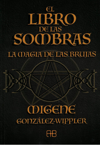 Libro De Las Sombras, El - Gonzalez Wippler, Migene