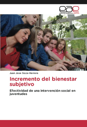 Libro:incremento Del Bienestar Subjetivo: Efectividad De Una