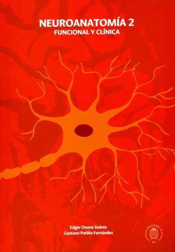 Neuroanatomía 2. Funcional Y Clínica