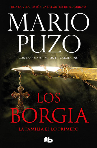 Los Borgia: La Familia Es Lo Primero, De Mario Puzo., Vol. 1.0. Editorial B De Bolsillo, Tapa Blanda, Edición 1.0 En Español, 2023
