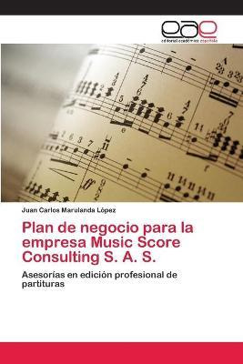 Libro Plan De Negocio Para La Empresa Music Score Consult...