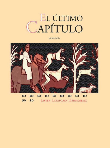 Ultimo Capitulo,el - Lizasoain Hernandez, Javier