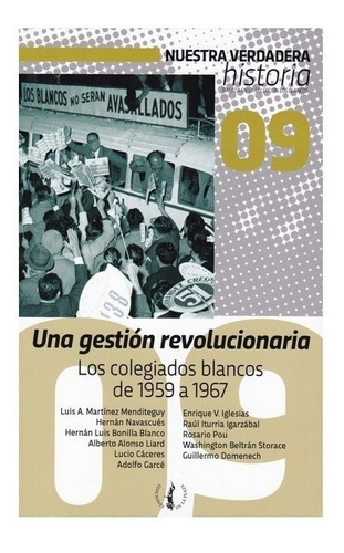 Una Gestion Revolucionaria: Colegiados Blancos De 1959-1967, De Vários. Editorial Ediciones De La Plaza En Español