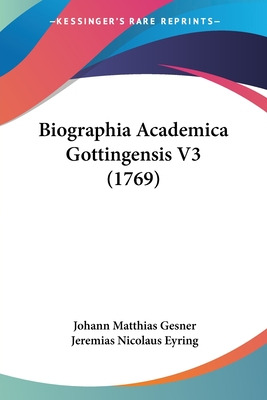 Libro Biographia Academica Gottingensis V3 (1769) - Gesne...