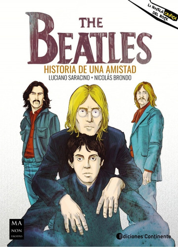 The Beatles Historia De Una Amistad - Saracino Brondo Libro