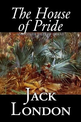 Libro The House Of Pride And Other Tales Of Hawaii By Jac...