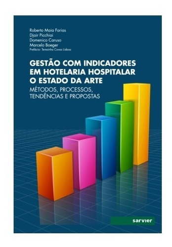 Gestão Com Indicadores Em Hotelaria Hospitalar O Estado Da A