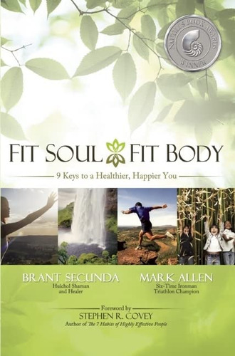 Fit Soul, Fit Body: 9 Keys To A Healthier, You, De Allen, Mark. Editorial Benbella Books, Tapa Blanda En Inglés