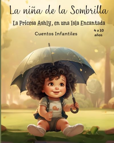 La Niña De La Sombrilla: La Princesa Ashly, En Una Isla Enca