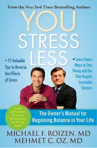 You Stress Less: The Owner's Manual For Regaining Balance, De Roizen, Michael F.. Editorial Simon And Schuster, 2011