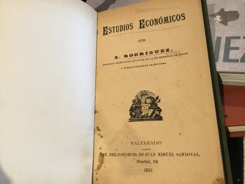 Zorobabel Rodríguez Estudios Económicos. Valparaíso 1893