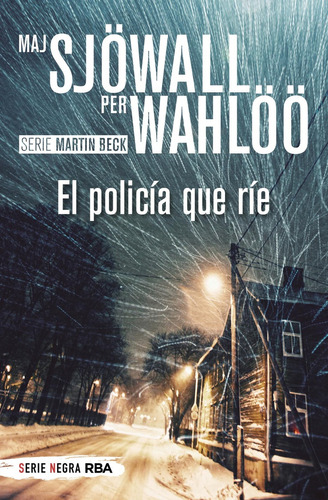 El Policía Que Ríe - Maj Sjowall - Per Wahloo