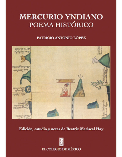 Mercurio Yndiano, De López , Patricio Antonio.. Editorial Colegio De México En Español