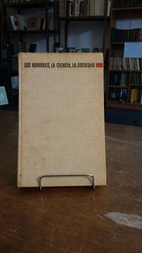 Los Hombres,la Ciencia,la Sociedad. Filosofia Marxista Aavv.